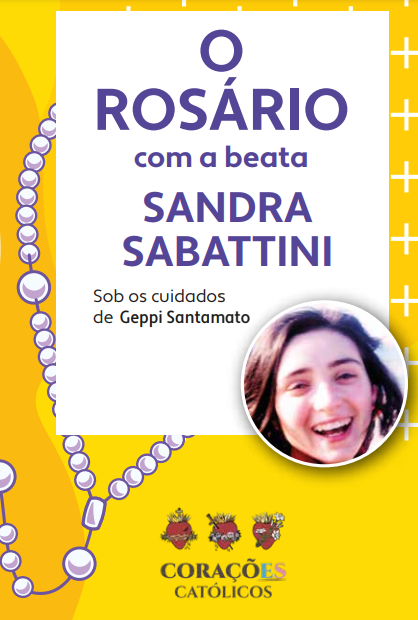 Combo "O Rosário com a beata Sandra Sabattini" e "O bom aluno"