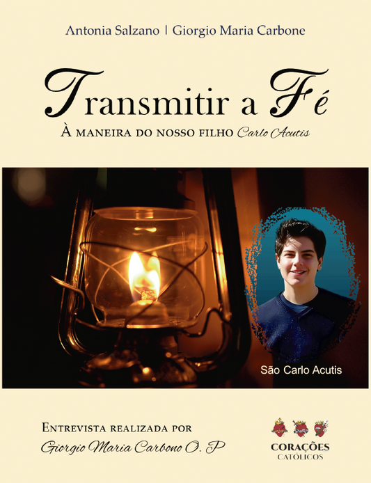 Transmitir a Fé à maneira do nosso filho Carlo Acutis